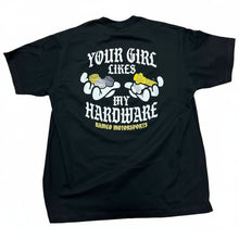 Your Girl Likes My Hardware Tee